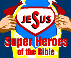 Super Heroes of the Bible